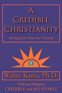 A Credible Christianity