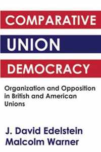 Comparative Union Democracy