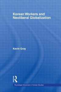 Korean Workers and Neoliberal Globalization