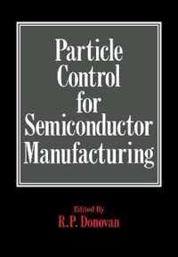 Particle Control for Semiconductor Manufacturing