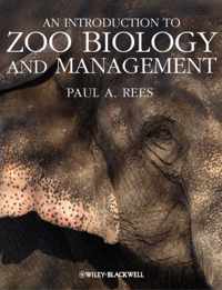 An Introduction to Zoo Biology and Management