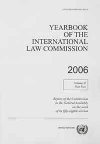 Yearbook of the International Law Commission 2006: Vol. 2