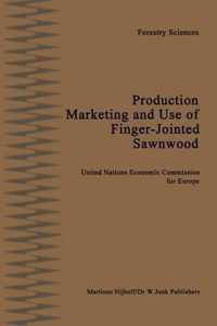 Production, Marketing and Use of Finger-Jointed Sawnwood