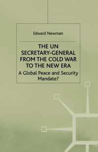The UN Secretary-General from the Cold War to the New Era