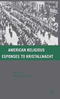 American Religious Responses to Kristallnacht