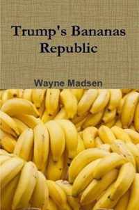 Trump's Bananas Republic