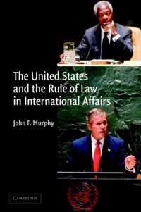 The United States and the Rule of Law in International Affairs