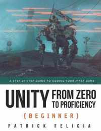 Unity from Zero to Proficiency (Beginner)