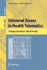 Universal Access in Health Telematics