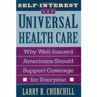 Self-Interest and Universal Health Care