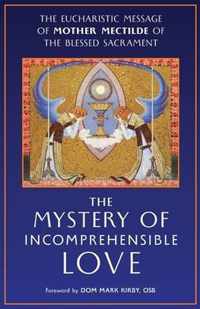 The Mystery of Incomprehensible Love