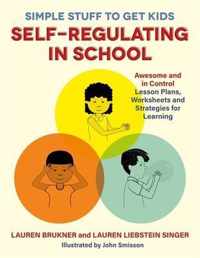 Simple Stuff to Get Kids Self-Regulating in School