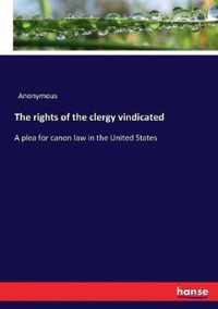 The rights of the clergy vindicated