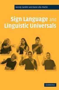 Sign Language and Linguistic Universals