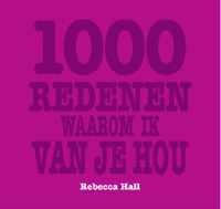 1000 Redenen Waarom Ik Van Je Hou