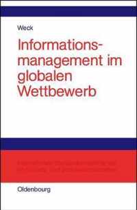 Informationsmanagement im globalen Wettbewerb