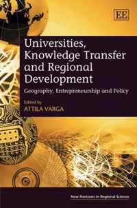 Universities, Knowledge Transfer And Regional Development