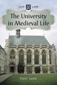 The University in Medieval Life, 1179-1499