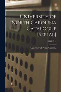 University of North Carolina Catalogue [serial]; 1913-1914