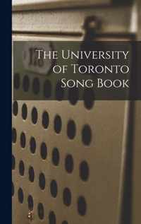 The University of Toronto Song Book [microform]