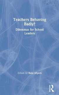 Teachers Behaving Badly?