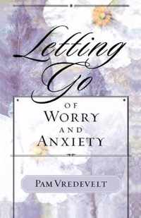 Letting Go of Worry and Anxiety