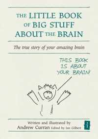 Little Book Of Big Stuff About The Brain