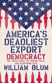 America's Deadliest Export