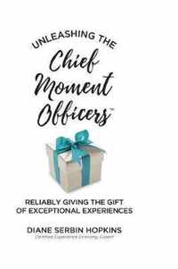 Unleashing the Chief Moment Officers