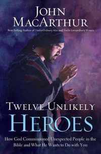 Twelve Unlikely Heroes