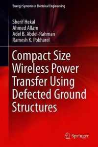 Compact Size Wireless Power Transfer Using Defected Ground Structures