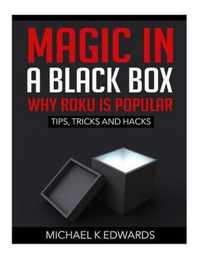 Magic in a black box: Why Roku is Popular