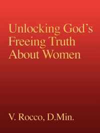 Unlocking God's Freeing Truth About Women