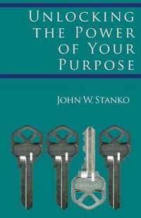 Unlocking the Power of Your Purpose