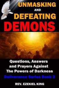 Unmasking and Defeating Demons