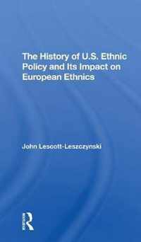 The History Of U.S. Ethnic Policy And Its Impact On European Ethnics