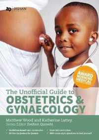 Unofficial Guide to Obstetrics and Gynaecology