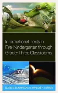 Informational Texts in Pre-kindergarten Through Grade-three Classrooms