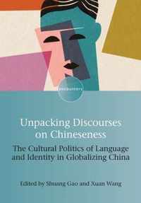 Unpacking Discourses on Chineseness