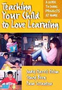 Teaching Your Child to Love Learning