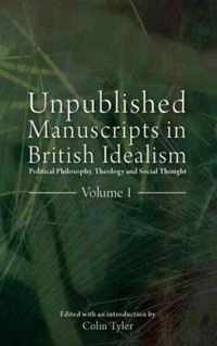 Unpublished Manuscripts in British Idealism