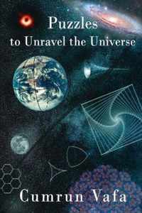 Puzzles to Unravel the Universe