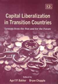 Capital Liberalization in Transition Countries  Lessons from the Past and for the Future