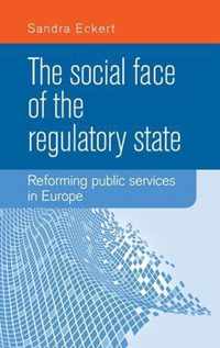 The Social Face of the Regulatory State