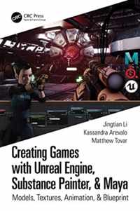 Creating Games with Unreal Engine, Substance Painter, & Maya