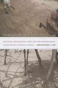 Unreasonable Histories