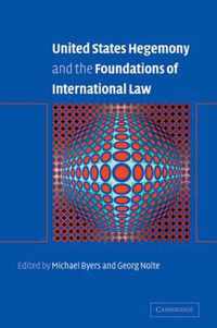 United States Hegemony and the Foundations of International Law