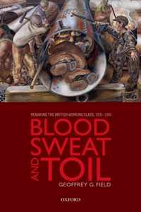 Blood, Sweat, and Toil