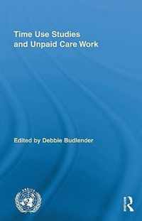 Time Use Studies and Unpaid Care Work