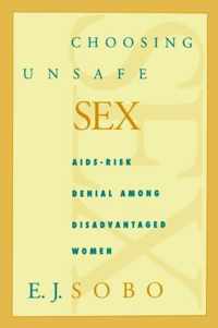 Choosing Unsafe Sex